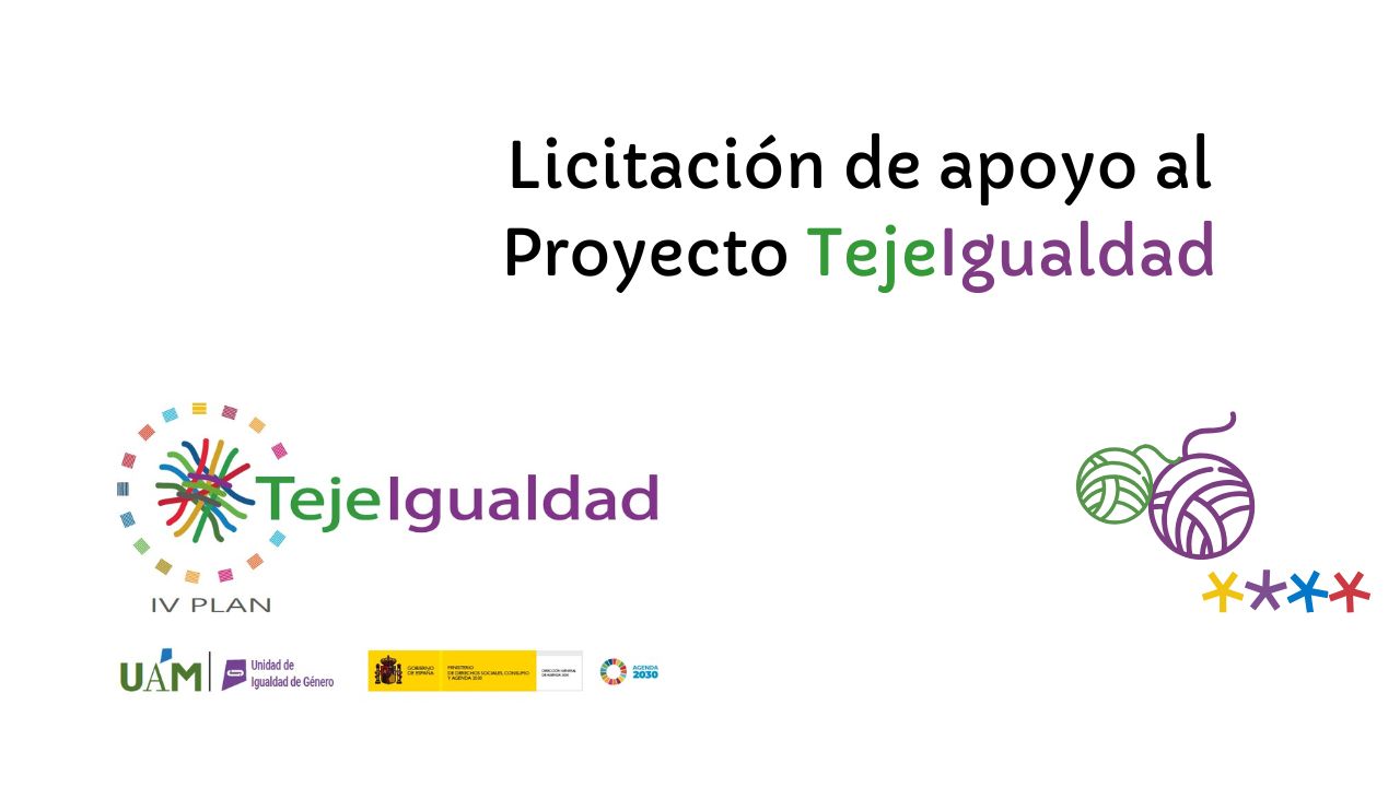 TejeIgualdad_La UAM publica la licitación de apoyo al proyecto Teje Igualdad en la UAM
