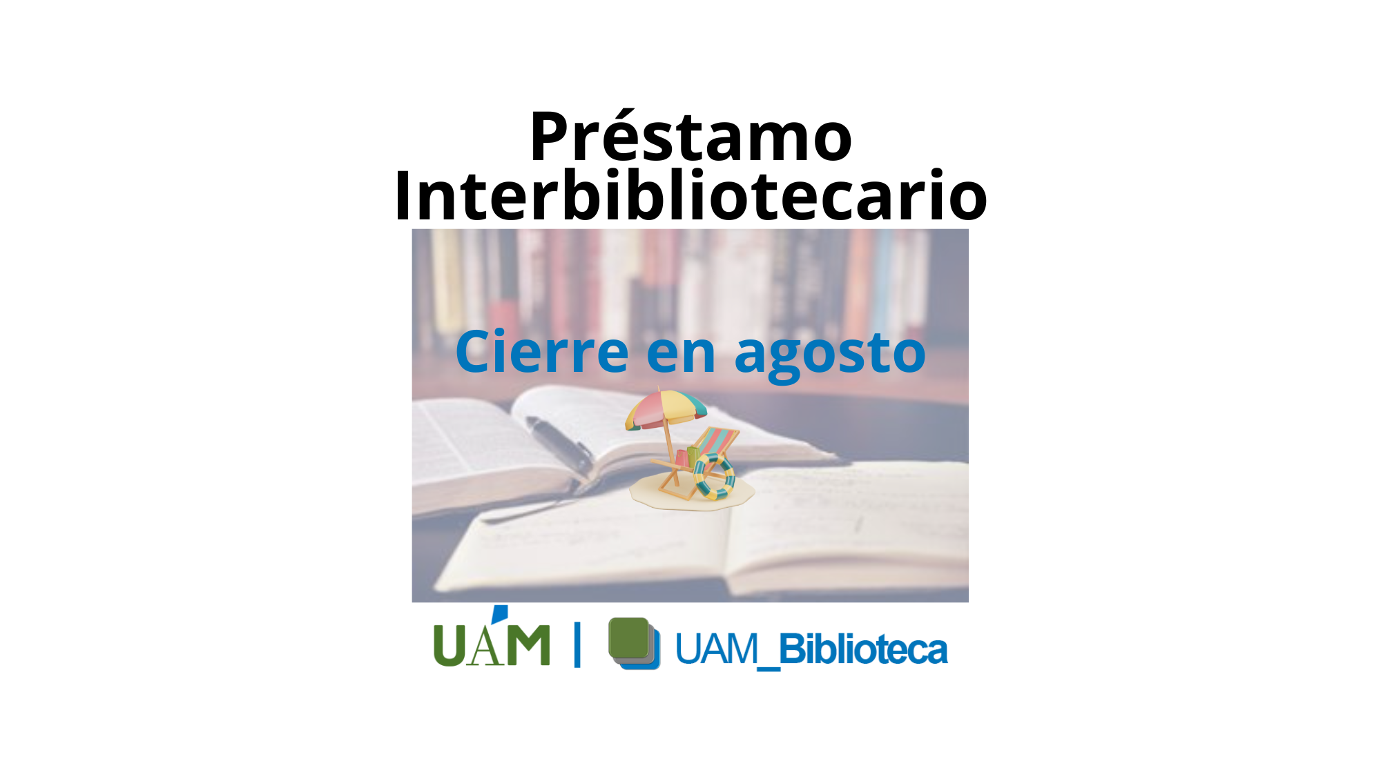 Cierre en agosto Préstamo Interbibliotecario