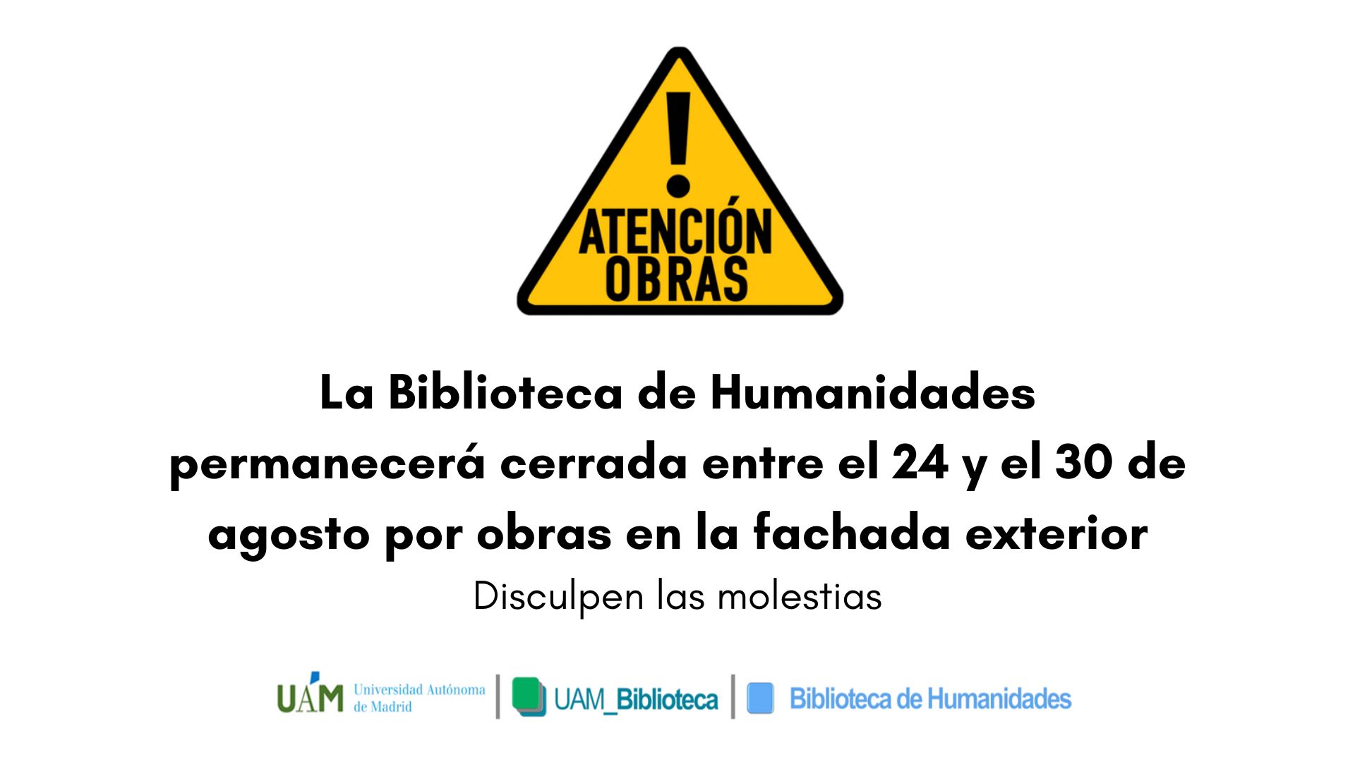 La Biblioteca de Humanidades cierra del 24 al 30 de agosto por obras en fachada exterior
