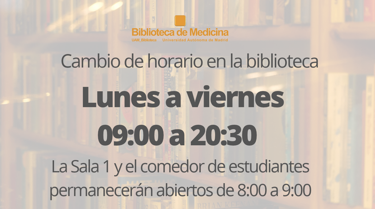 Cambio horario en la biblioteca de Medicina