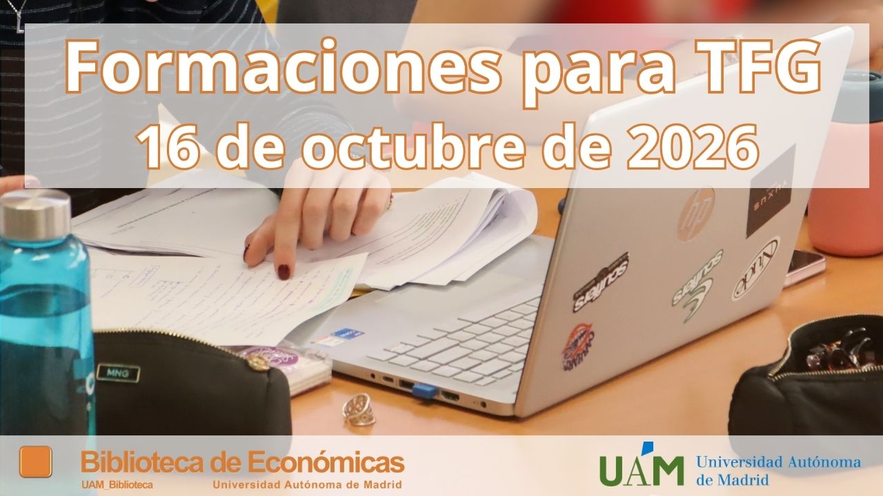 Cartel anunciando Sesiones formativas para TFG Biblioteca de Económicas UAM 2026