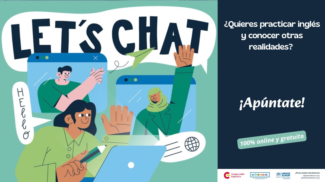 Programa Let´s Chat 2026 de ACNUR ¡APÚNTATE!