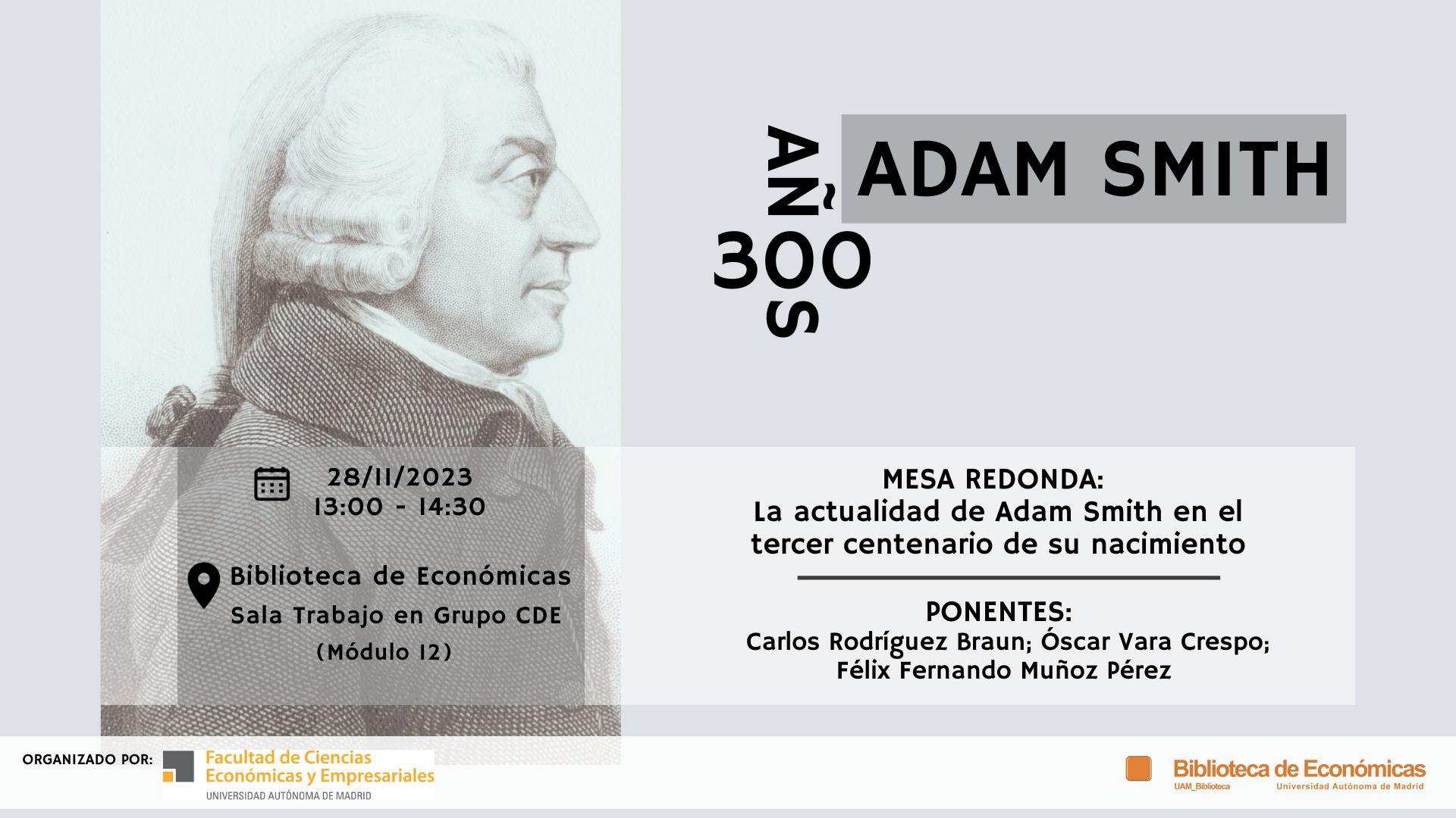 300 Años Adam Smith Mesa redonda | Biblioteca de Económicas | Noticias